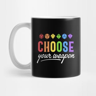 Choose Your Weapon Dice Roleplaying Addict - Tabletop RPG Vault Mug